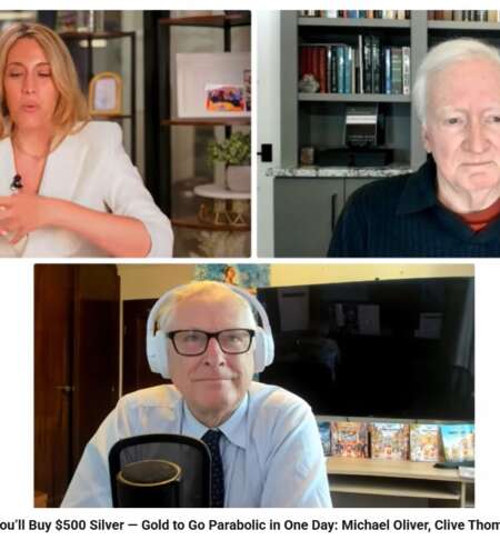 Why You’ll Buy $500 Silver — Gold to Go Parabolic in One Day: Michael Oliver, Clive Thompson